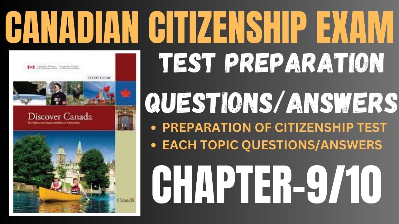 Canadian Citizenship Test Preparation Chapter9/10 Questions Answers